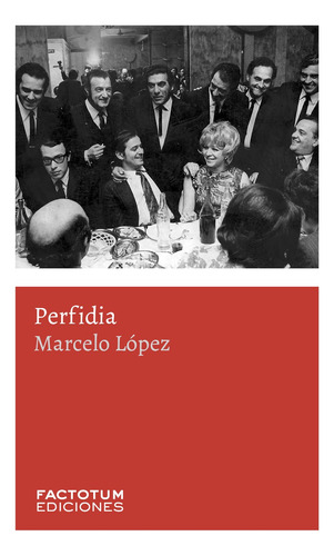 Perfidia - Marcelo López