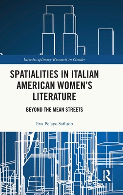 Libro Spatialities In Italian American Women's Literature...