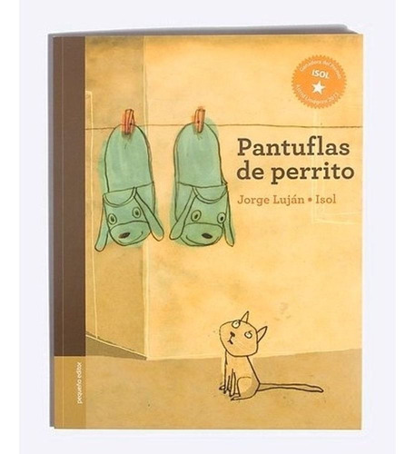 Libro Pantuflas De Perrito - Isol Y Luján - Pequeño Editor