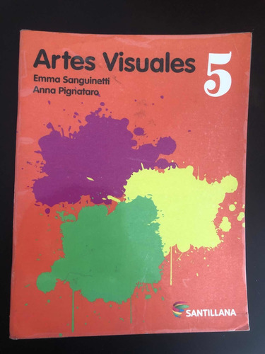 Libro Artes Visuales 5 - Santillana - Excelente Estado