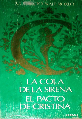 La Cola De La Sirena - El Pacto De Cristina - Conr N Roslo =