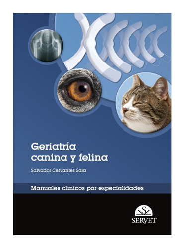 Cervantes: Geriatría Canina Y Felina