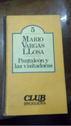 Libro Pantaleón Y Las Visitadoras   Edición  Bruguera