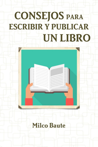 Libro: Consejos Escribir Y Publicar Un Libro (spanish E