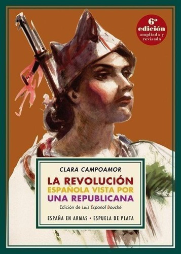 Libro: La Revolución Española Vista Por Una Republicana. C