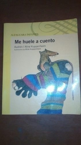 Libro Me Huele A Cuento Alfaguara Infantil 