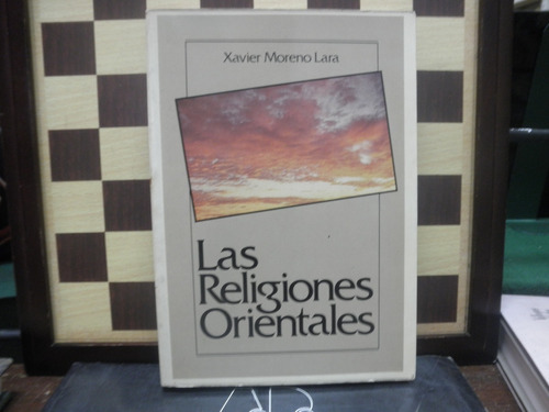 Las Religiones Orientales-xavier Moreno Lara