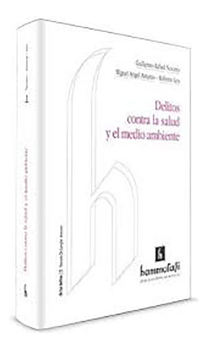 Delitos Contra La Salud Y El Medio Ambiente - Navarro, Astur