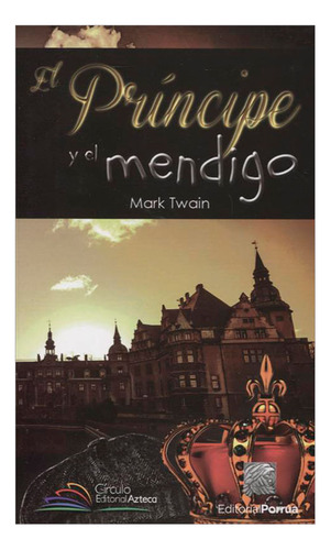 Libro El Príncipe Y El Mendigo