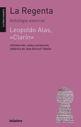 La Regenta, de Alas «Clarín», Leopoldo. Editorial La Galera, SAU, tapa blanda en español