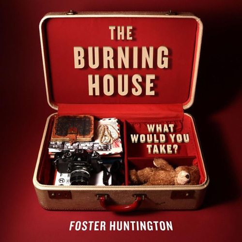 Libro:  The Burning House: What Would You Take?