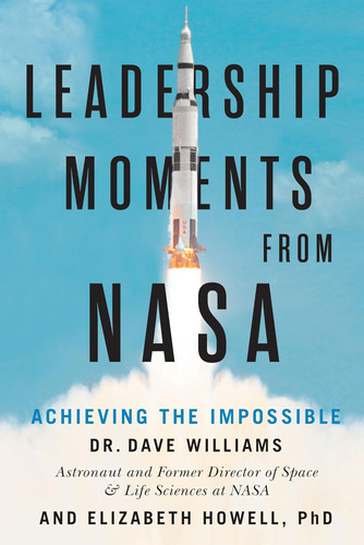 Libro: Leadership Moments From Nasa: Achieving The Impossibl