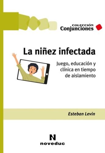 La Nilez Afectada - Juego, Educacion Y Clinica En Tiempo De