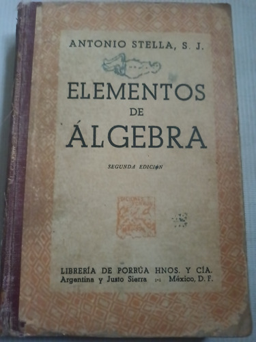Libro Antiguo 1941 Elementos De Álgebra Antonio Stella 