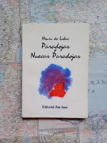 Henri De Lubac - Paradojas Y Nuevas Paradojas San Juan 1992