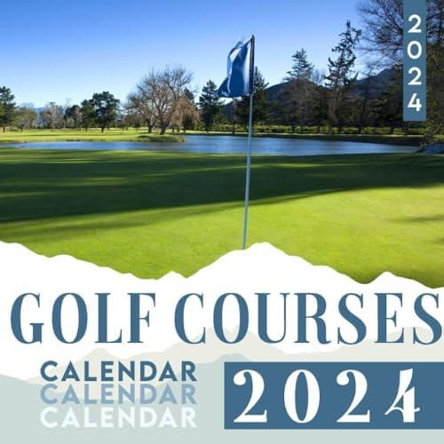 Libro: Golf Courses Calendar 2024: Relax Calendar From Janua
