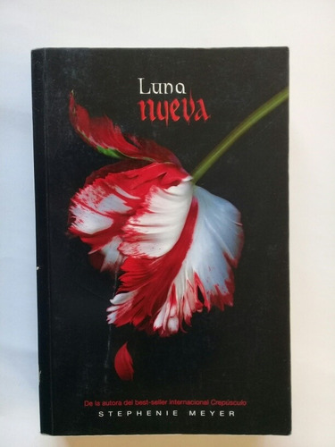 Luna Nueva - Stephenie Meyer 2008 Duodécima Edición España