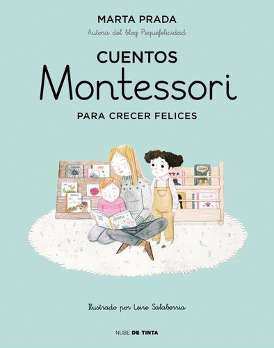 Cuentos Montessori Para Crecer Felices - Marta Prada