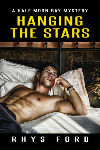 Hanging The Stars, De Ford, Rhys. Editorial Dreamspinner Pr, Tapa Blanda En Inglés