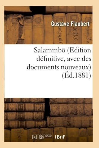 Livre : Salammbo (edition Definitive, Avec Des Documents...