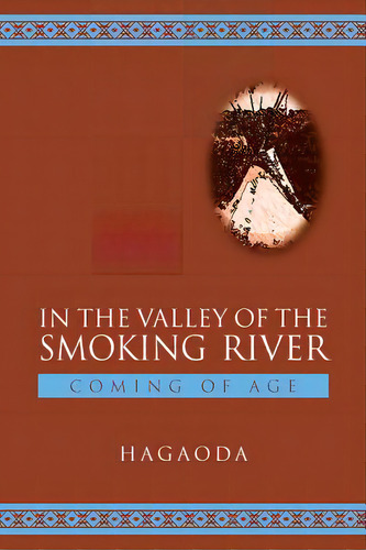 In The Valley Of The Smoking River: Coming Of Age, De Mcmillian, Ronald A.. Editorial Createspace, Tapa Blanda En Inglés