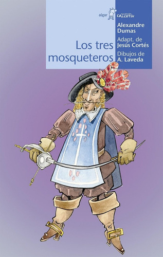 Libro: Los Tres Mosqueteros. Dumas, Alexandre. Algar Editori