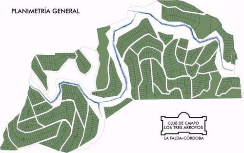 Lotes En Los 3 Arroyos, Club De Campo. La Falda. El Mejor Precio De Contado