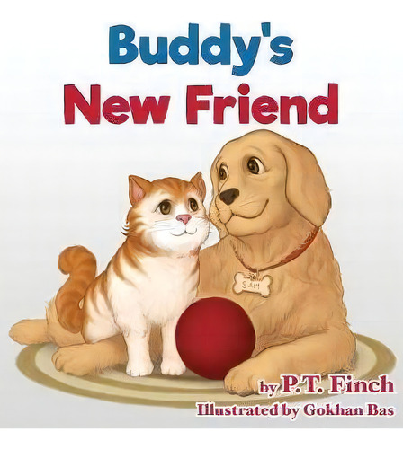 Buddy's New Friend, De P T Finch. Editorial Literary Mango Inc, Tapa Dura En Inglés