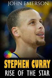 Libro Stephen Curry: Rise Of The Star. Full Color Book Wi...