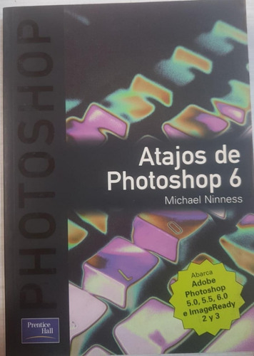 Atajos De Photoshop 6 - Ninness - Prentice Hall 