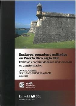 Libro Esclavos,penados Y Exiliados En Puerto Rico, Siglo ...