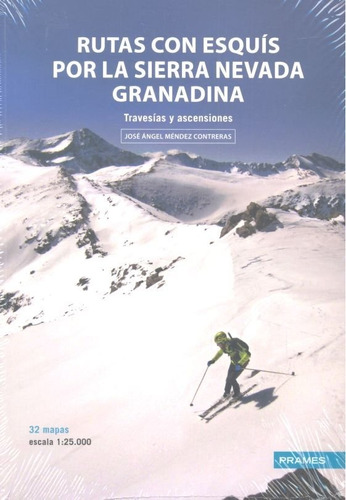 Libro Rutas Con Esquãs Por La Sierra Nevada Granadina. T...