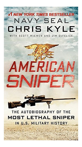 American Sniper - Scott Mcewen, Chris Kyle, Jim Defelic. Eb6