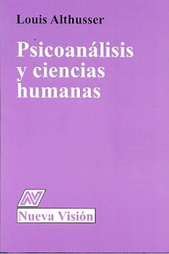 Psicoanalisis Y Ciencias Humanas - Louis Althusser