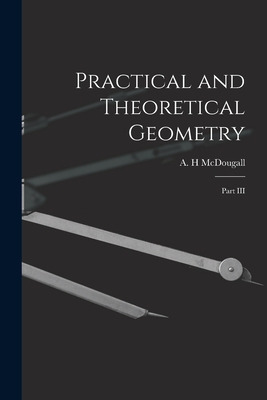 Libro Practical And Theoretical Geometry: Part Iii - Mcdo...