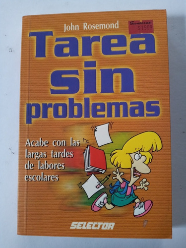Tarea Sin Problemas. John Rosemond. Selector. 2002.