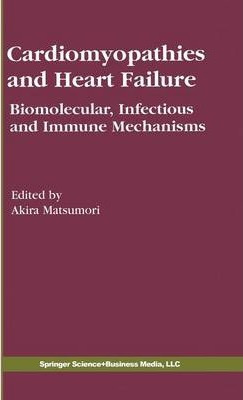 Libro Cardiomyopathies And Heart Failure - Akira Matsumori