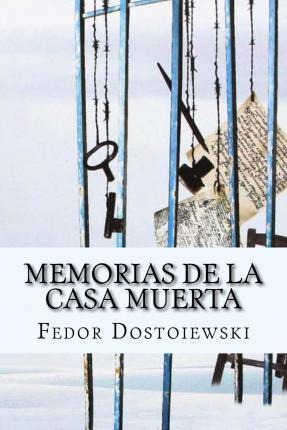 Libro Memorias De La Casa Muerta (spanish Edition) - Fedo...