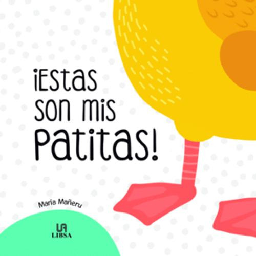 Libro Estas Son Mis Patitas!