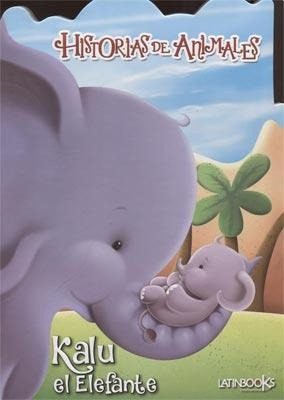 Historia De Animales - Kalu El Elefante