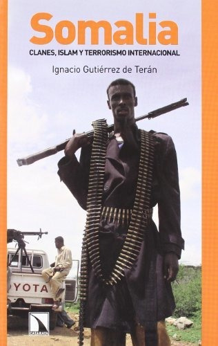 Libro Somalia Clanes Islam Y Terrorismo Internacional De Ign