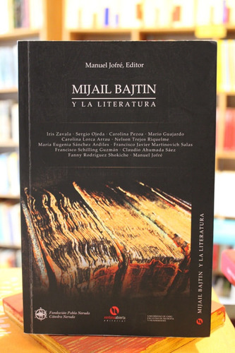 Mijail Bajtin Y La Literatura - Manuel Jofré (ed.)