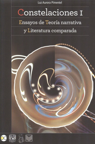 Constelaciones I. Ensayos De Teoría Narrativa Y Litaratura Comparada, De Pimentel, Luz Aurora. Editorial Iberoamericana, Tapa Blanda, Edición 1 En Español, 2012