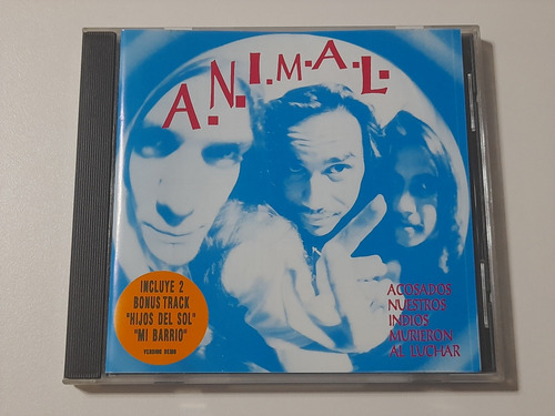 A.n.i.m.a.l. - Acosados Nuestros Indios (cd Exc) 1994 Bonus