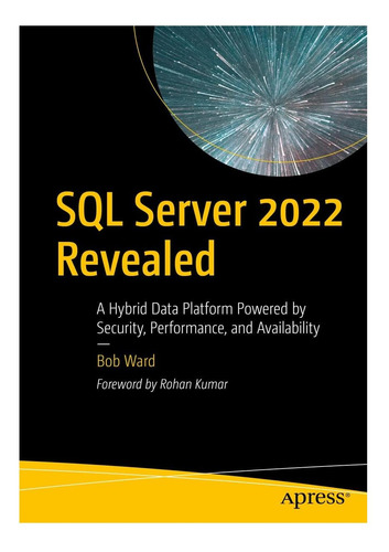 Libro: Revelado Sql Server 2022: Una Plataforma De Datos Híb