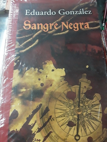 Sangre Negra - Eduardo González - Alfaguara 