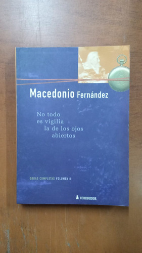 No Todo Es Vigilia La De Los Ojos Abiertos-fernández-merlin