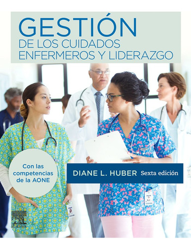 Libro Gestiã³n De Los Cuidados Enfermeros Y Liderazgo 6âª...