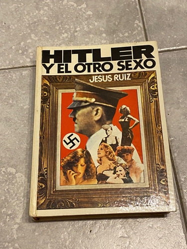 Libro Hitler Y El Otro Sexo (Usado)