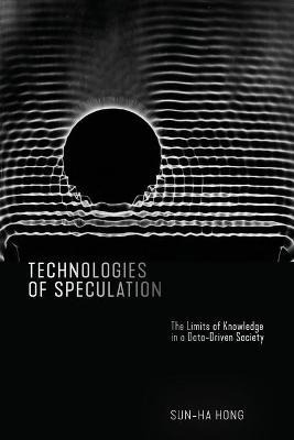 Libro Technologies Of Speculation : The Limits Of Knowled...